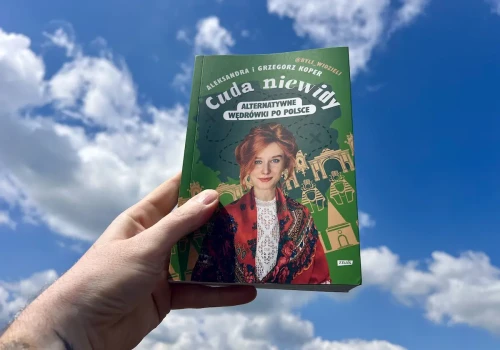 Cuda Niewidy – przewodnik dla tych, którzy lubią schodzić z utartych szlaków