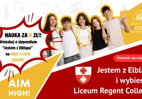 Stypendium „Jestem z Elbląga” - ucz się bezpłatnie w Międzynarodowym Liceum Regent College