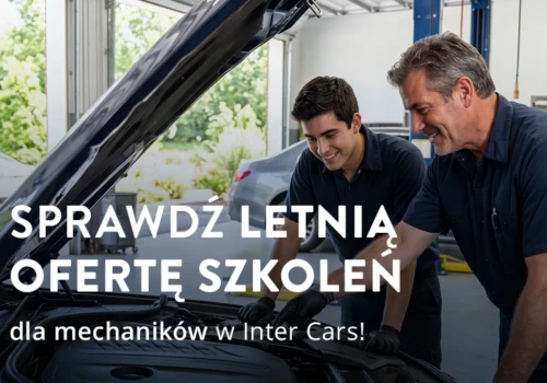 Letnia oferta szkoleń Inter Cars dla mechaników