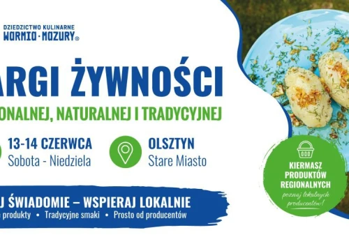 Olsztyn ponownie stanie się stolicą regionalnych smaków. Przed nami Targi Żywności Regionalnej, Naturalnej i Tradycyjnej 2026