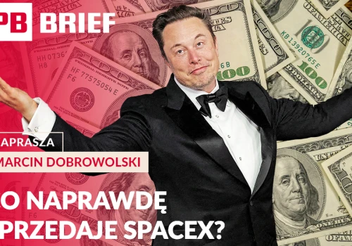 4SpaceX sprzedaje marzenia, Sejm rusza z OKI, a automatyczne siłownie podbijają powiaty. PB BRIEF