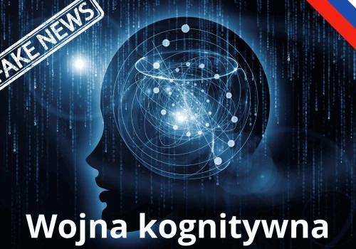 Rosja na wojnie kognitywnej z Polską. Poważne ostrzeżenie