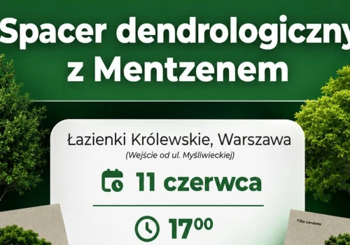 Zapraszam na darmowy spacer dendrologiczny po Łazienkach!