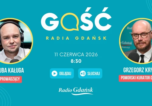 Grzegorz Kryger, Pomorski Kurator Oświaty, będzie Gościem Radia Gdańsk