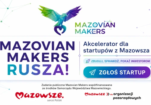 MAZOVIAN MAKERS, czyli punkt przełomowy dla Twojego startapu