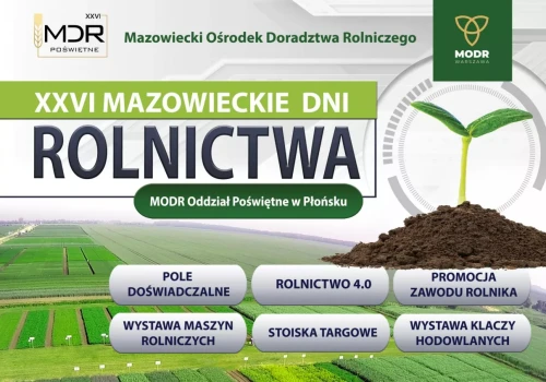 Poświętne przyciągnie tysiące rolników. Co czeka na uczestników XXVI Mazowieckich Dni Rolnictwa?