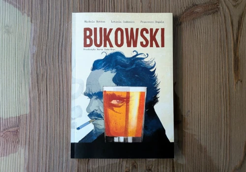 Chlanie, pieprzenie, pisanie. Co z „Bukowskiego