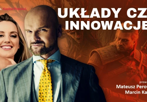 Wiedźmin to za mało? Nowy podcast Klubu Jagiellońskiego: „Pola. Kapitał Pokoleń”