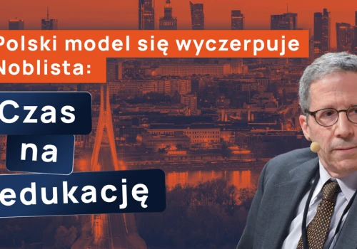 Model taniej pracy nad Wisłą się wyczerpał. Noblista: Polska musi przejść na gospodarkę opartą na wiedzy