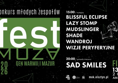 Muzyczne emocje w Olsztynie! FEST MUZA. Gen Warmii i Mazur 2026. FINAŁ!