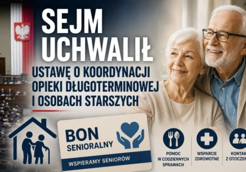 Sejm uchwalił ustawę wprowadzającą bon senioralny