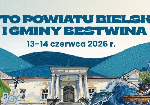 Święto Powiatu Bielskiego i Gminy Bestwina wystartowało! PROGRAM