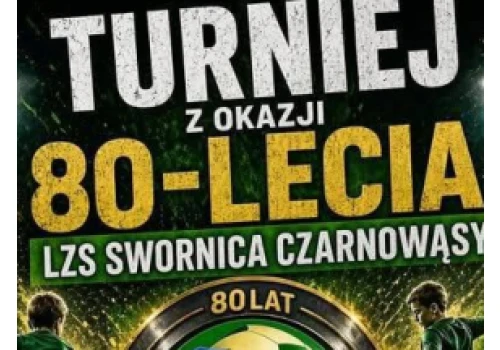 Najstarszy w Polsce LZS - Swornica Czarnowąsy - świętuje 80-lecie