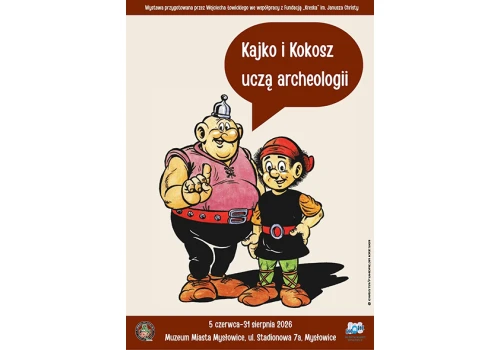 Kajko i Kokosz uczą archeologii w Muzeum Miasta Mysłowice