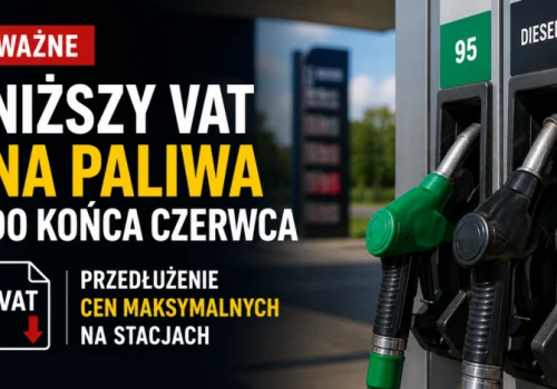 Niższe stawki VAT na niektóre paliwa będą obowiązywać do końca czerwca