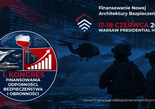 MON: Odporność, bezpieczeństwo i obronność – wspólna odpowiedzialność państwa, biznesu i sektora finansowego