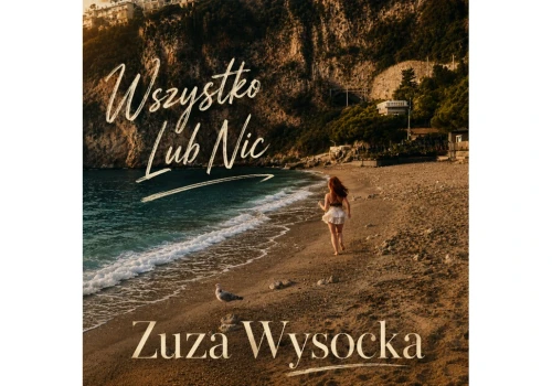 Zuza Wysocka z letnim singlem „Wszystko lub nic”