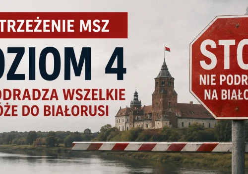 MSZ RP: Nie podróżujmy na Białoruś