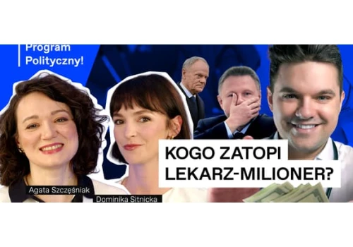 Czy Tusk boi się lekarza-milionera? Rozróba Bąkiewicza w Niemczech