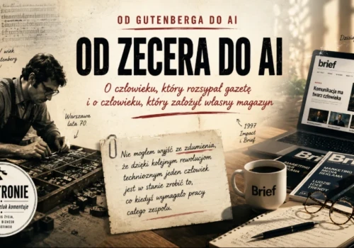 Od zecera do AI. O człowieku, który rozsypał gazetę i o człowieku, który założył własny magazyn