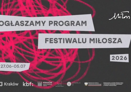 Znamy program tegorocznej edycji Festiwalu Miłosza