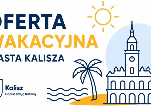 Oferta wakacyjna Miasta Kalisza