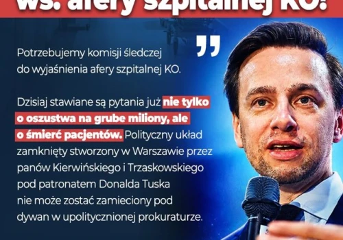 Konfederacja żąda KOMISJI ŚLEDCZEJ ws. afery szpitalnej KO!