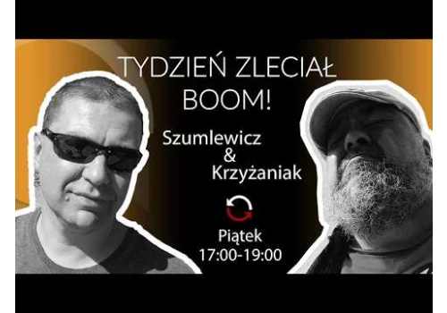 Tydzień Zleciał Boom! - Piotr Szumlewicz i Wojtko Krzyżaniak