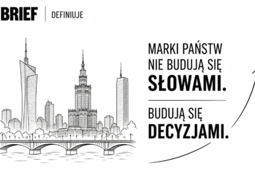 RAPORT BRIEF DEFINIUJE Marka Polski. Świat zmienia zasady gry