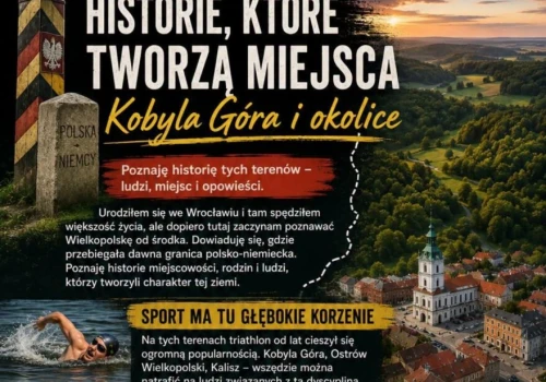 Kobyla Góra – opowieść o ludziach, pamięci i wytrwałości