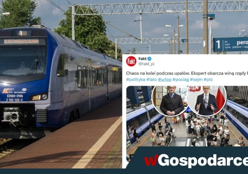 Pociągi nie jeżdżą? Winny PiS! Komuś tu upał zaszkodził