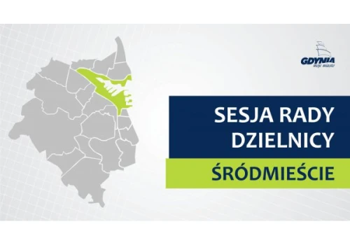 XXII sesja Rady Dzielnicy Śródmieście