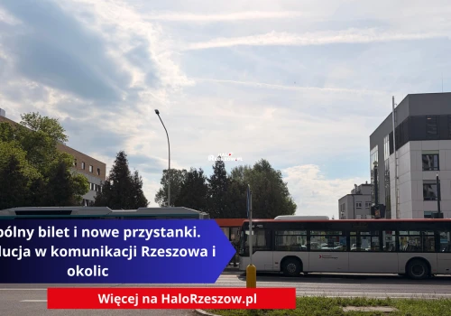 Wspólny bilet i nowe przystanki. Rewolucja w komunikacji Rzeszowa i okolic