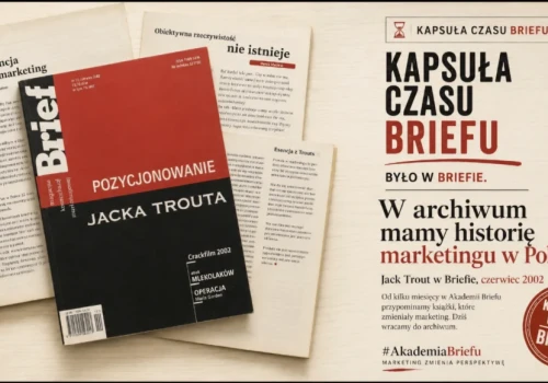 Kapsuła czasu Briefu. Jack Trout w Briefie. Rozmowa o pozycjonowaniu z czerwca 2002 roku
