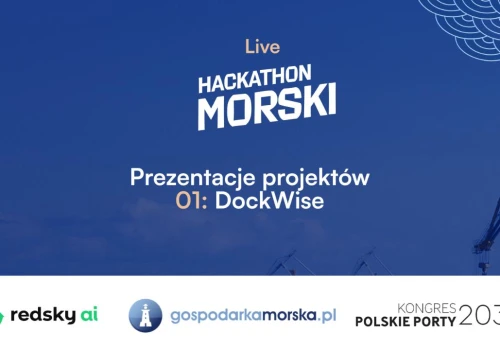 LIVE Hackathon Morski: prezentacja projektów: DockWise