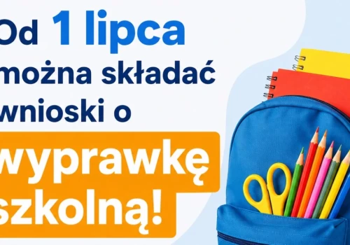 Od 1 lipca można składać wnioski o wyprawkę szkolną