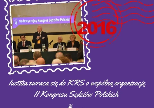 Iustitia zwraca się do KRS o wspólną organizację II Kongresu Sędziów Polskich