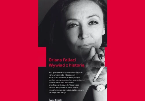 Brakuje dziś Oriany Fallaci. 
