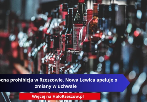 Nocna prohibicja w Rzeszowie. Nowa Lewica apeluje o zmiany w uchwale