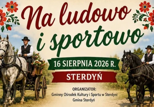 Na ludowo i sportowo: zapisz się na zawody w powożeniu w Sterdyni!