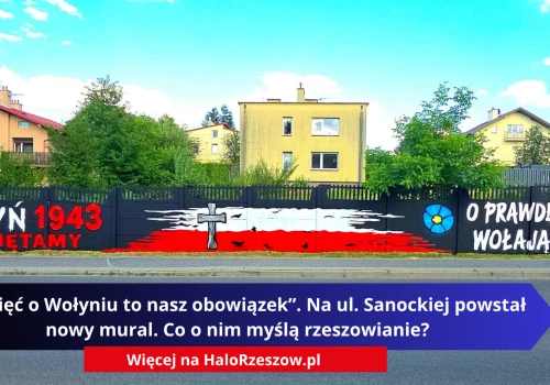 „Pamięć o Wołyniu to nasz obowiązek”. Na ul. Sanockiej powstał nowy mural. Co o nim myślą rzeszowianie?
