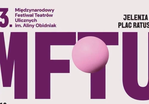 Jelenia Góra zaprasza na 43. Międzynarodowy Festiwal Teatrów Ulicznych