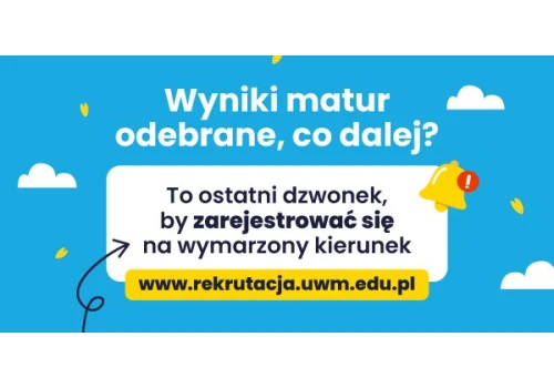 Wyniki matur już są. I co teraz? – Sprawdź, jak wygląda rekrutacja na UWM