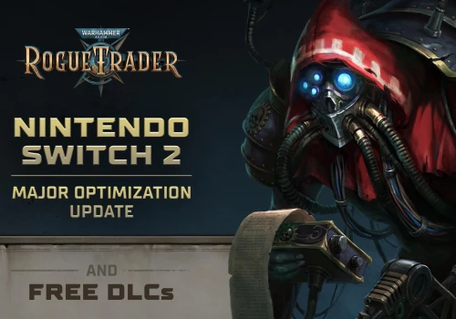 Warhammer 40,000: Rogue Trader deweloper udostępnia wszystkie DLC za darmo na Nintendo Switch 2 po burzliwym starcie