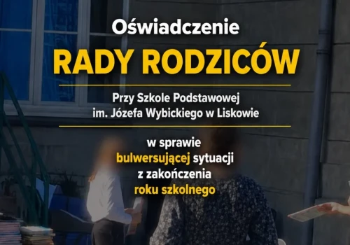 Oświadczenie RADY RODZICÓW Przy Szkole Podstawowej im. Józefa Wybickiego w Liskowie