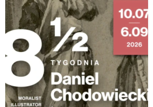 „Osiem i pół tygodnia. Daniel Chodowiecki. Ilustrator moralista”