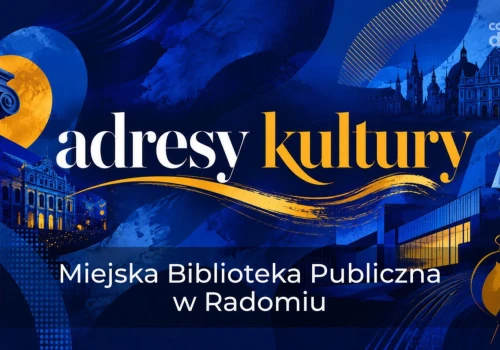 Adresy kultury | Miejska Bibliotek Publiczna w Radomiu