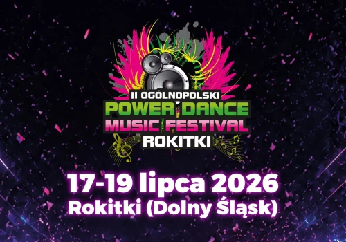 Już za tydzień! Wielki Festiwal Muzyczny Power Dance 2026