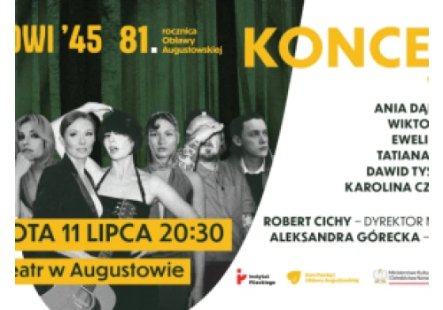 Piknik edukacyjny, koncert i debata na Festiwalu Lipcowi`45 poświęconym Obławie Augustowskiej