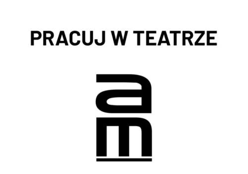 Teatr szuka pracowników. Rekrutacja trwa do 15 sierpnia